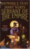 [Riftwar Cycle: The Empire Trilogy 02] • Servant of the Empire